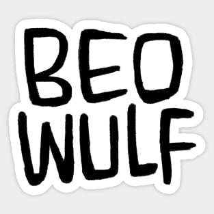 Beo Wulf, Anglo-Saxon Poetry, Old English Verse, Beowulf Sticker